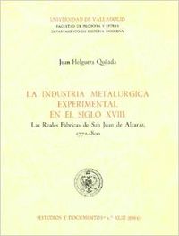 Industria Metalúrgica Experimental En El Siglo Xviii. Las Reales Fabricas De San Juan De Alcaraz, 17