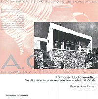 Modernidad Alternativa, La. Tránsitos De La Forma En La Arquitectura Española. 1930-1936