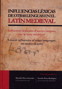 Influencias Léxicas De Otras Lenguas En El Latín Medieval / Influences Lexicales D´autres Langues Su