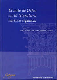 Mito De Orfeo En La Literatura Barroca Española, El