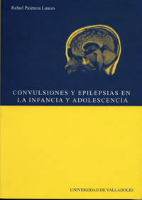 Convulsiones Y Epilepsias En La Infancia Y La Adolescencia