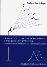 Probabilidad, Variables Aleatorias Y Procesos Estocásticos. Una Introduc. Orientada A Las Telec