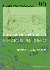 Poblamiento Paleolitico En Los Paramos Del Duero, El