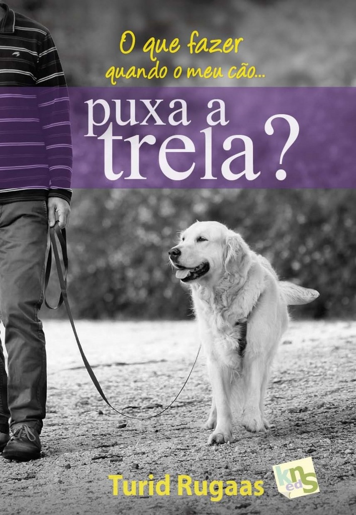 O QUE FAZER QUANDO O MEU CãO... PUXA A TRELA?