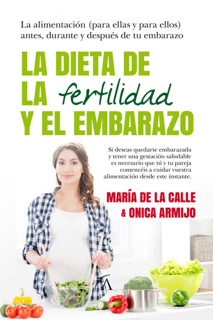 La dieta de la fertilidad y el embarazo