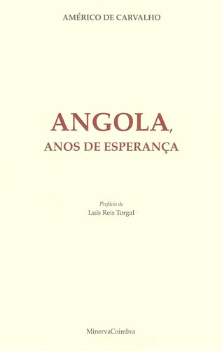 Angola Anos de EsperanÇa Livro de Memórias