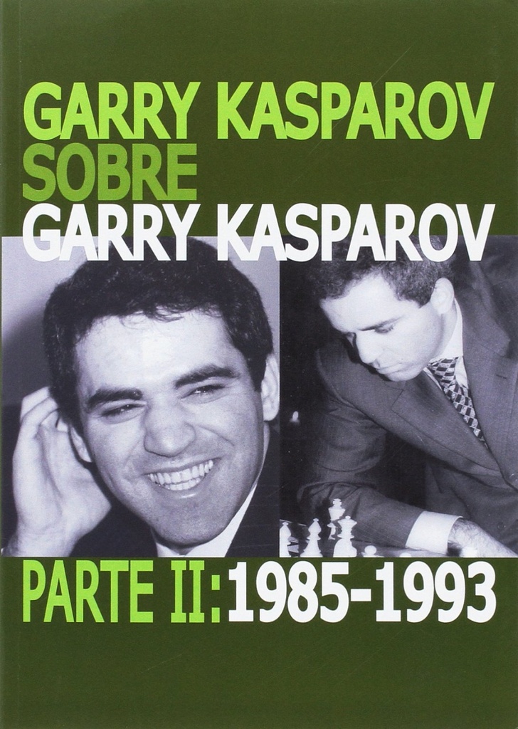 GARRY KASPAROV 1985-1993