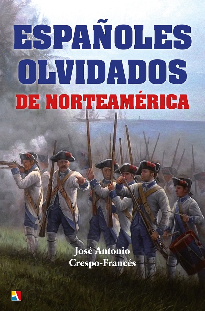 ESPAÑOLES OLVIDADOS DE NORTEAMÉRICA