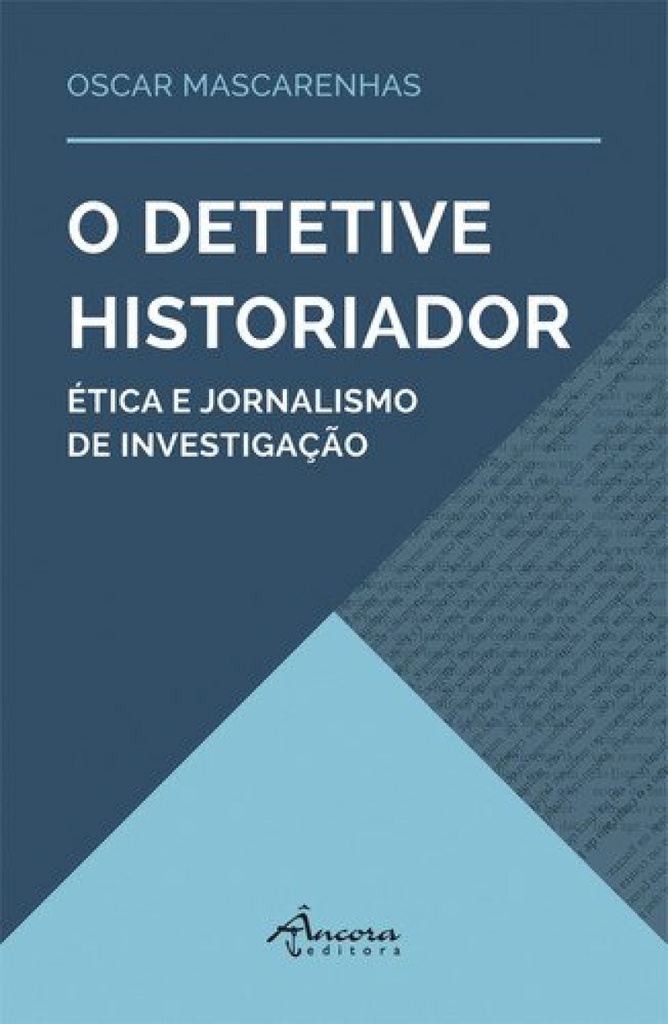 O detective historiador