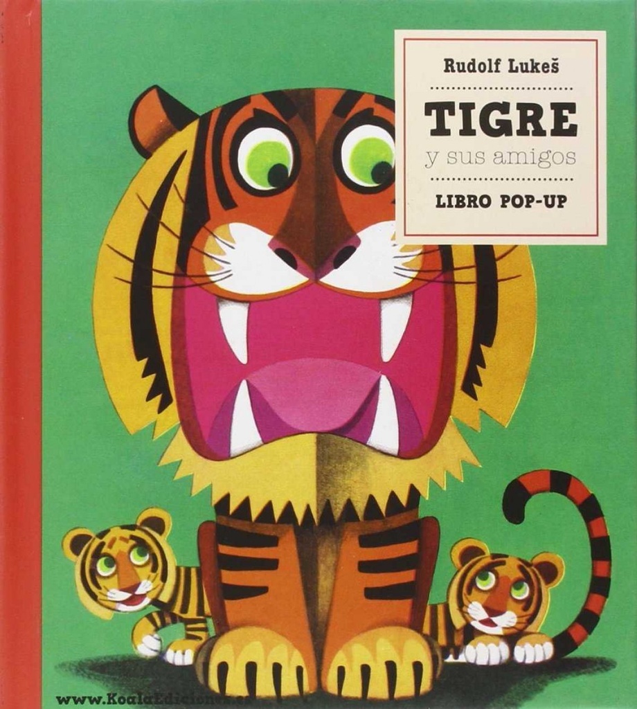 LIBRO POP-UP. TIGRE Y SUS AMIGOS (DE 3 A 6 AÑOS)