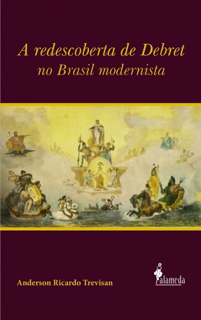 A redescoberta de Debret no Brasil modernista