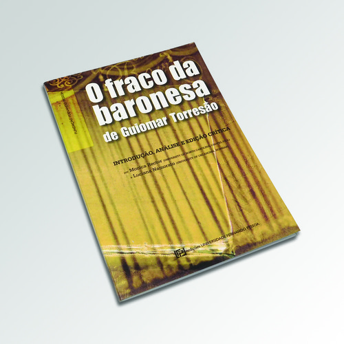 O FRACO DA BARONESA DE GUIOMAR TORRESÃO