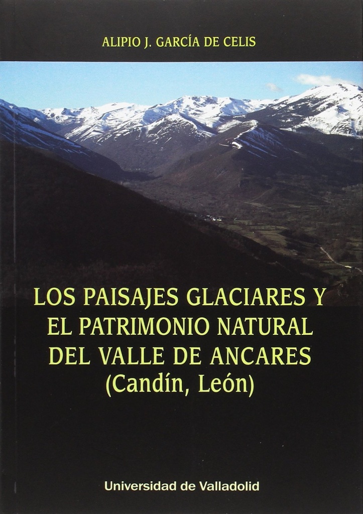 Paisajes glaciares y patrimonio natural valle ancares