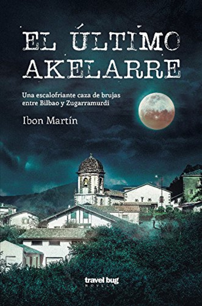 EL úLTIMO AKELARRE