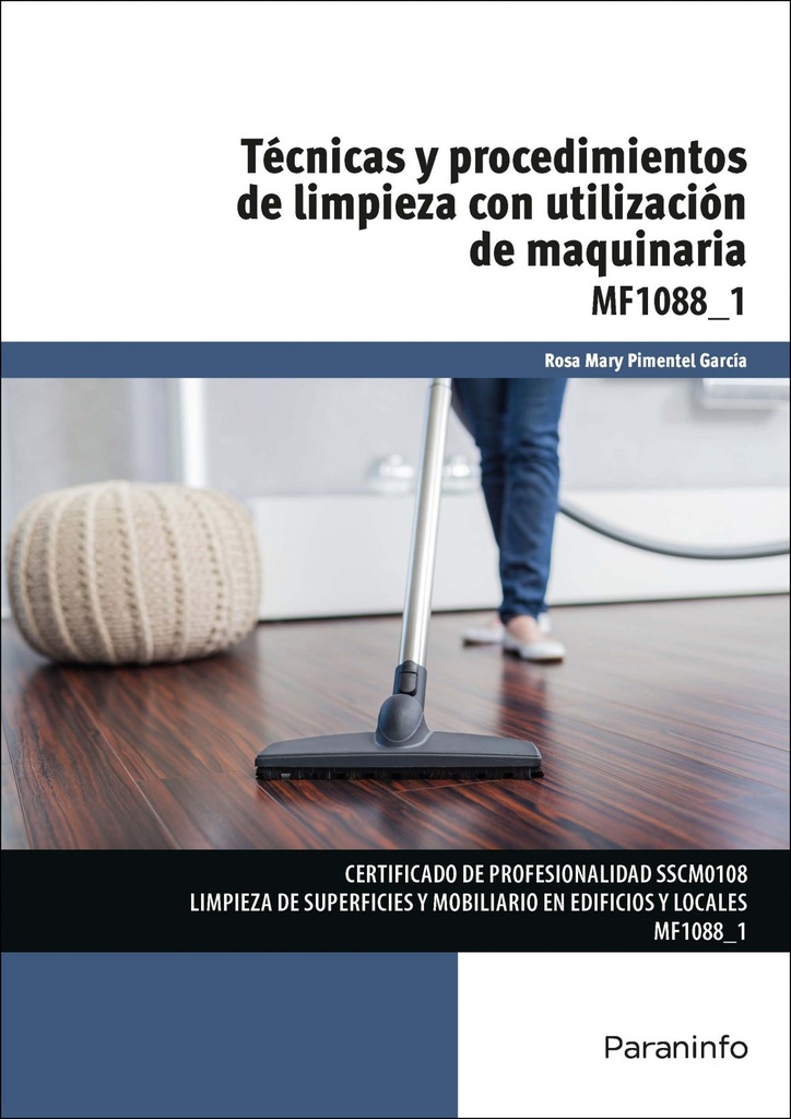 Técnicas y procedimientos de limpieza con utilización de maquinaria