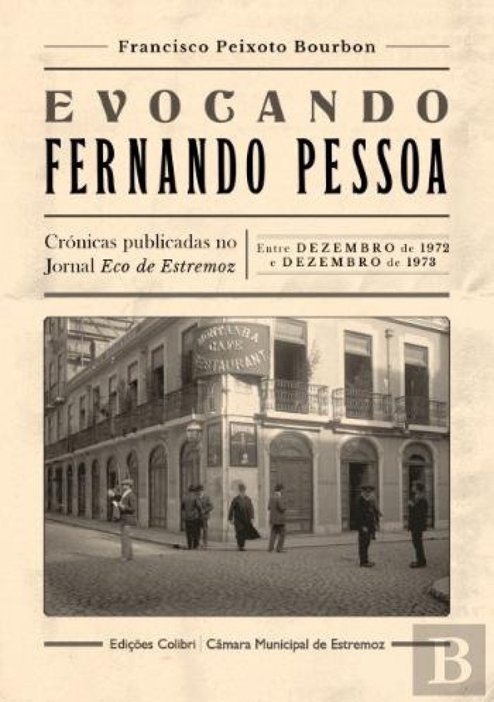 EVOCANDO FERNANDO PESSOA