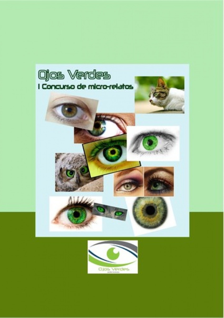 I Concurso de microrrelatos Ojos Verdes Ediciones