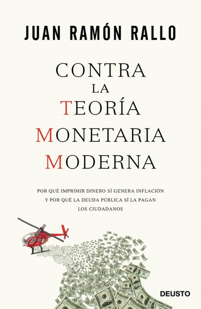 CONTRA LA TEORIA MONETARIA MODERNA