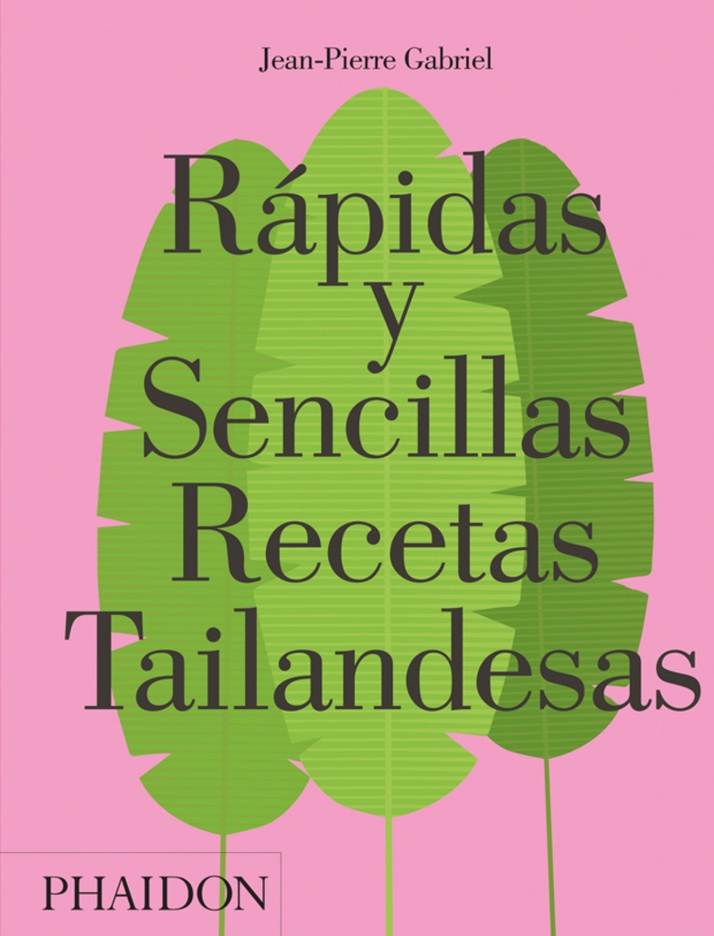 RAPIDAS Y SENCILLAS RECETAS TAILANDESAS