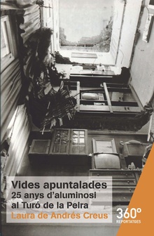 Vides apuntalades. 25 anys d´aluminosi al Turó de la Peira