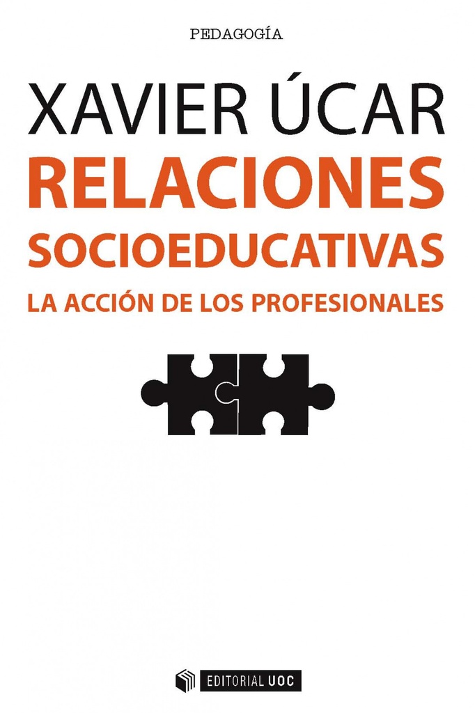 Relaciones socioeducativas. La acción de los profesionales