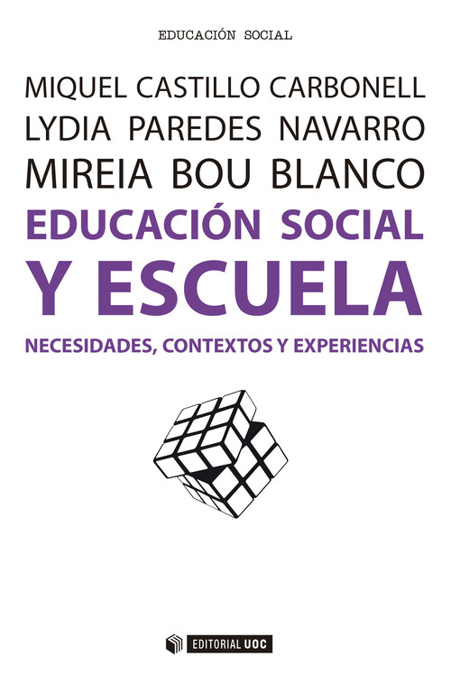 Educación social y escuela. Necesidades, contextos y experiencias