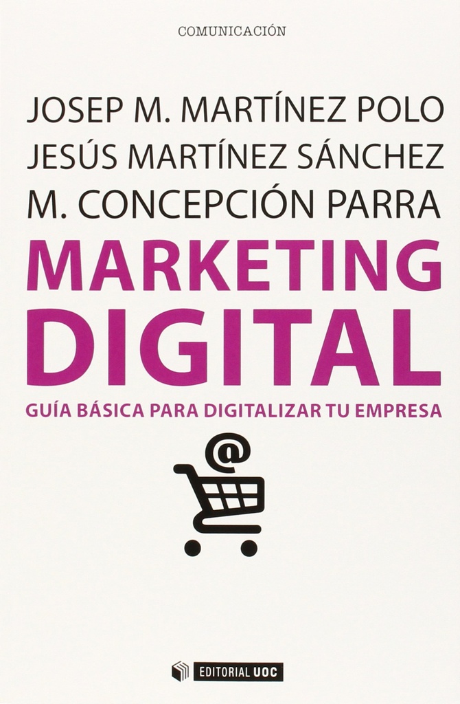 Marketing digital. Guía básica para digitalizar tu empresa