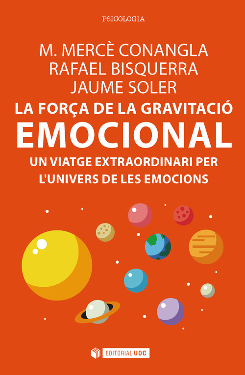 La forÇa de la gravitació emocional. Un viatge extraordinari per l´univers de les emocions