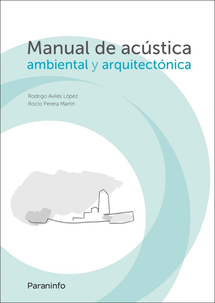 Manual de acustica ambiental y arquitectónica