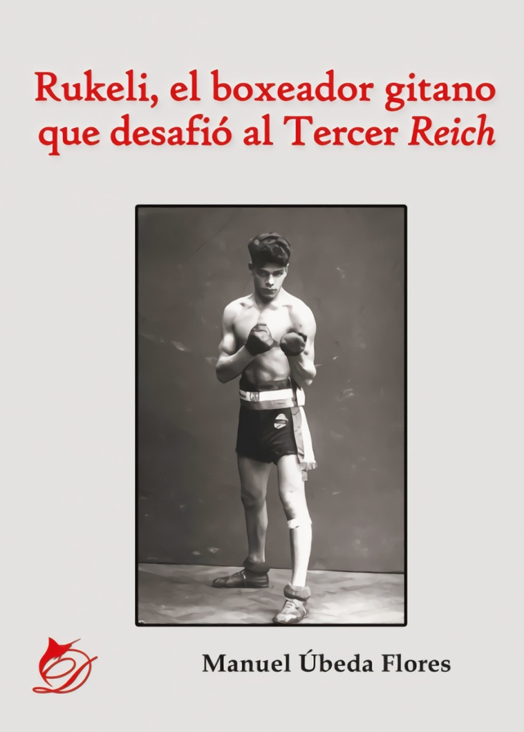 Rukeli, el boxeador gitano que desafió al Tercer Reich