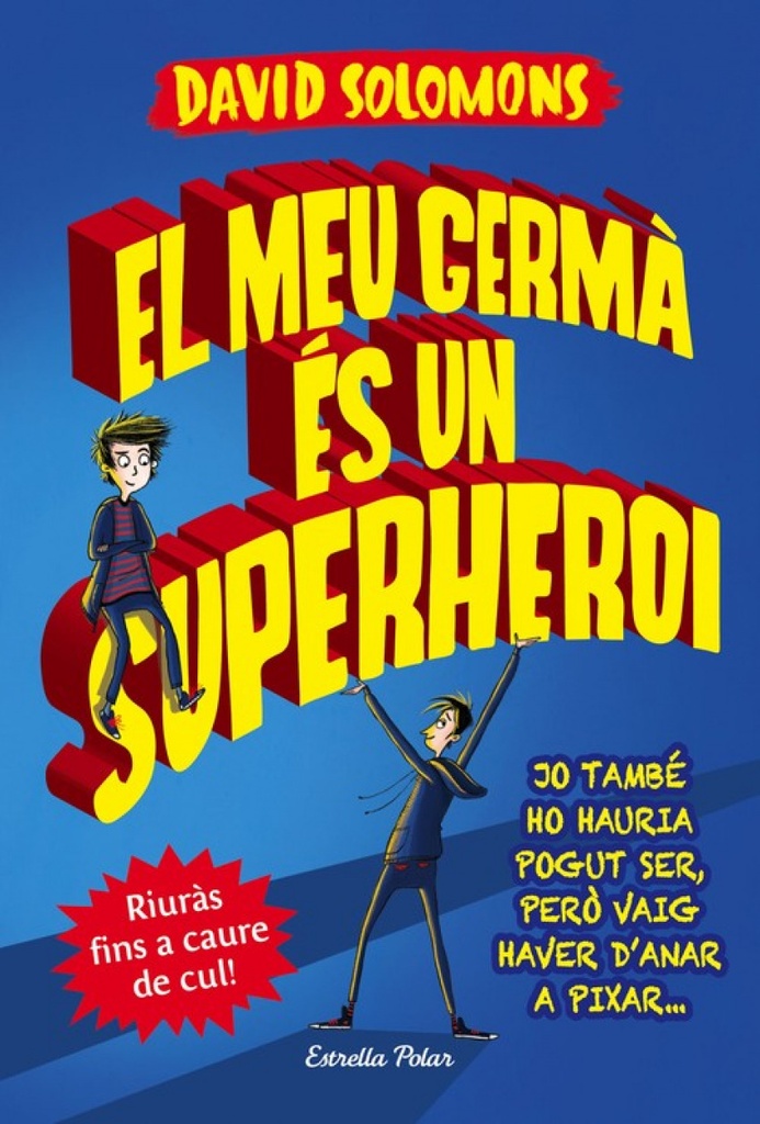 El meu germà es un superheroi