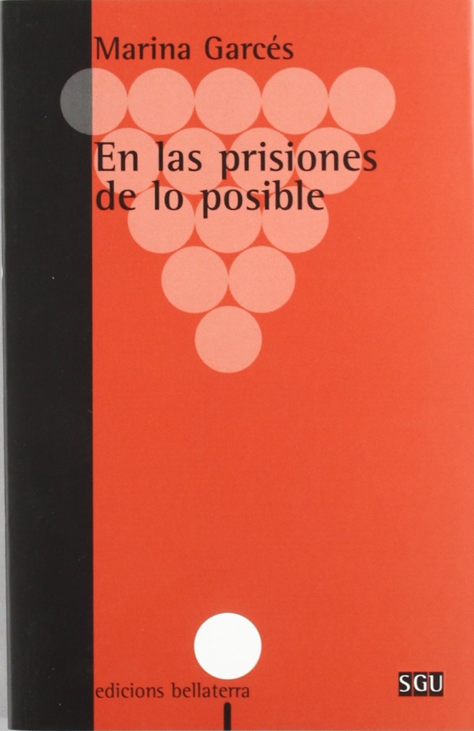 EN LAS PRISIONES DE LO POSIBLE - Marina Garcés [SGU 20]