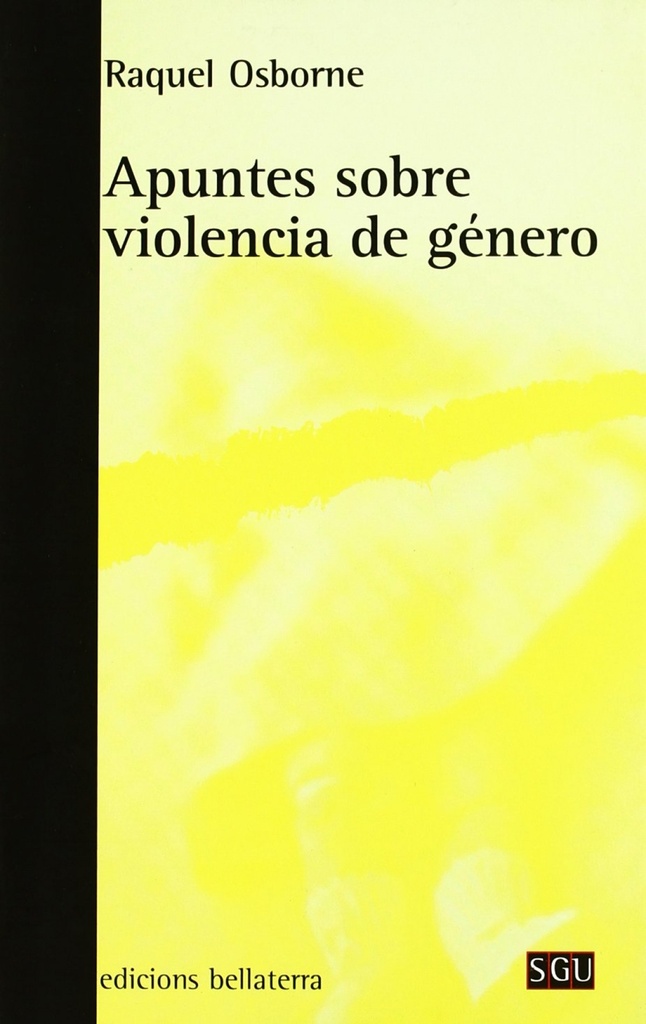 APUNTES SOBRE LA VIOLENCIA DE GENERO - Raquel Osborne [SGU 96]