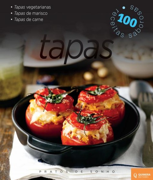 Tapas - Pratos de Sonho