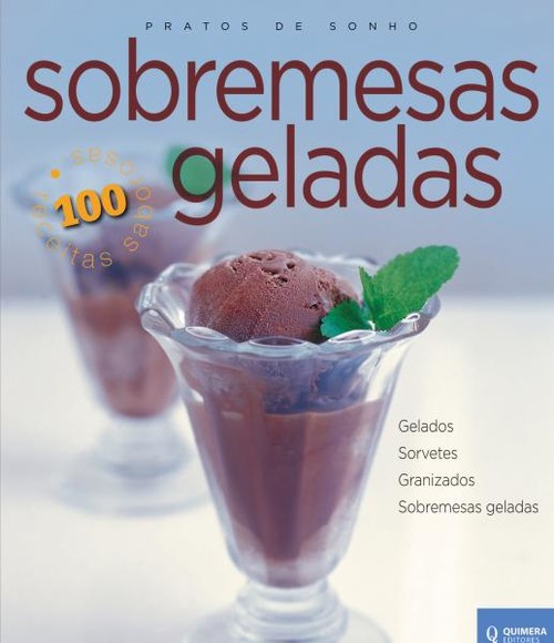 Sobremesas Geladas - Pratos de Sonho