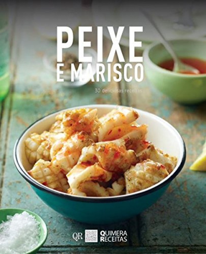 Peixe e Marisco - 30 Deliciosas Receitas