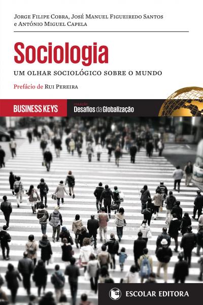 Sociologia - Um Olhar Sociológico Sobre o Mundo