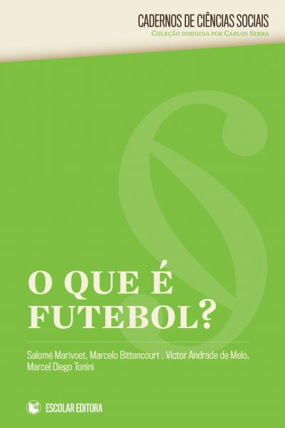 Que E Futebol, O?