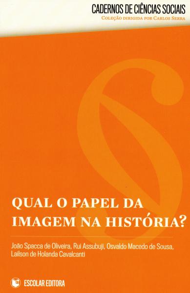 Qual o Papel da Imagem na História?