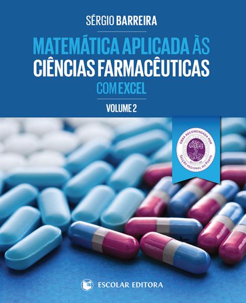 Matemática Aplicada ás Ciencias Farmaceuticas com Excel - Vol. II