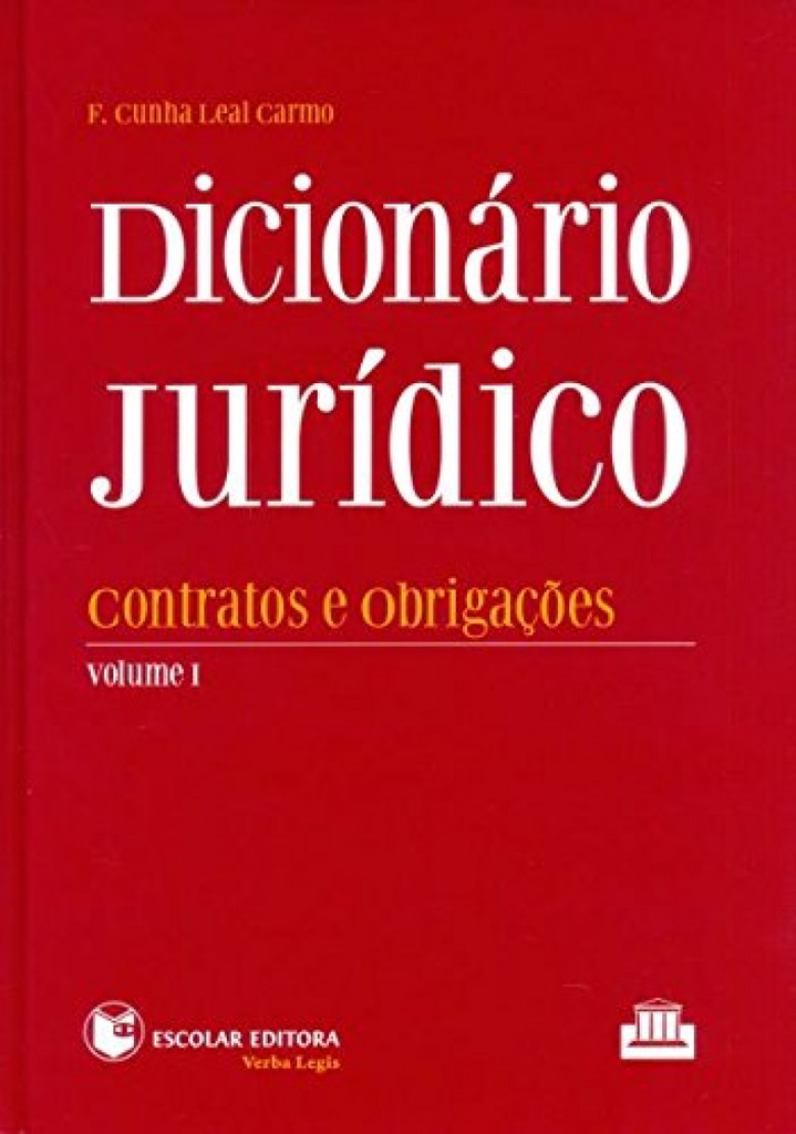 Dicionário Jurídico - Vol. I