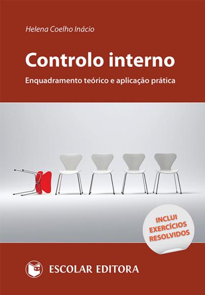 Controlo Interno - Enquadramento Teórico e AplicaÇao Prática