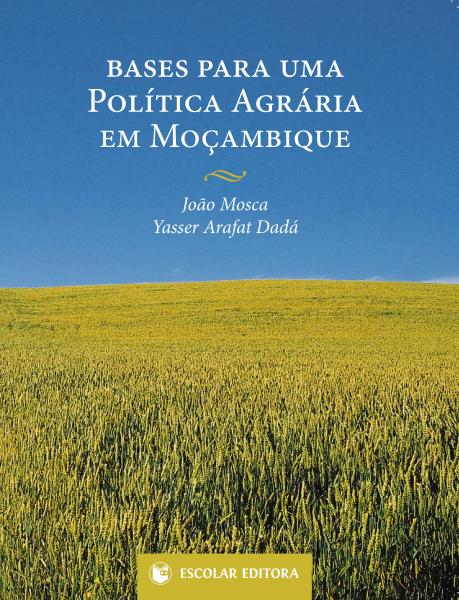 Bases para Uma Pol¡tica Agrária em MoÇambique