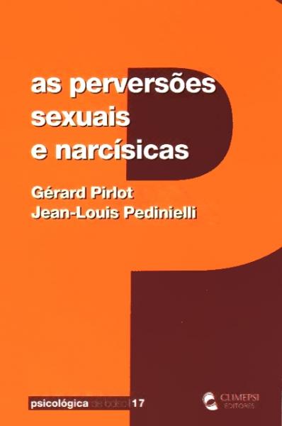 Perversoes Sexuais e Narcísicas, As