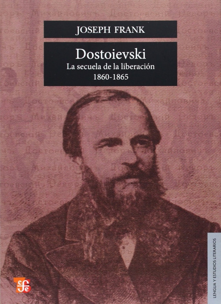 Dostoievski : La secuela de la liberación, 1860-1865