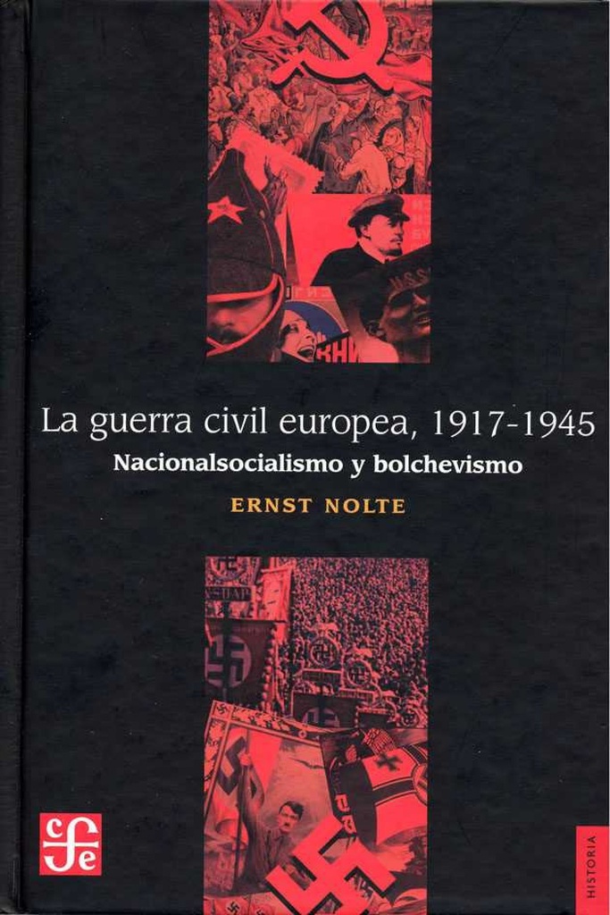 La guerra civil europea 1917-1945 : nacionalsocialismo y bolchevismo