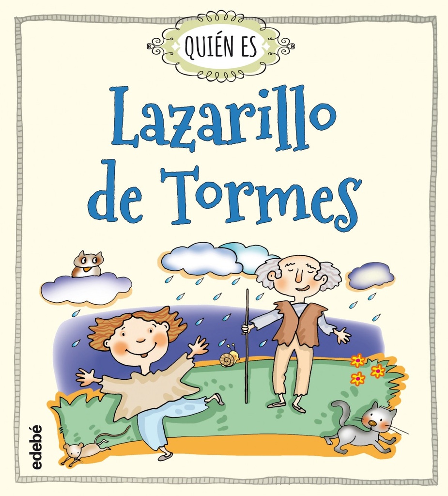 ¿Quién es Lazarillo de Tormes?