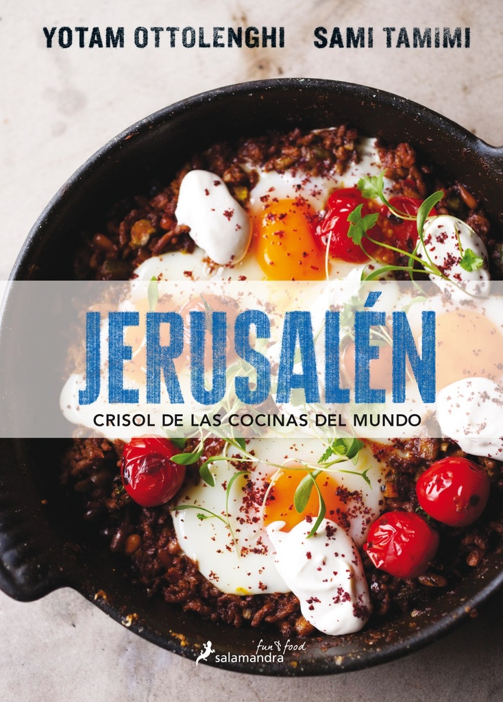 JERUSALEN. CRISOL DE LAS COCINAS DEL MUNDO