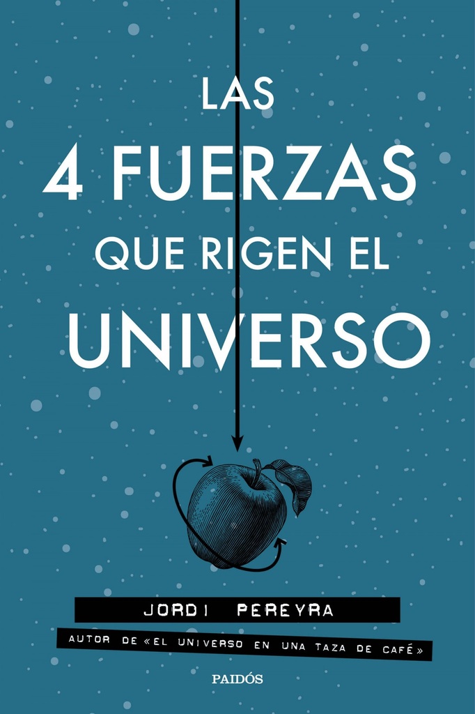 Las 4 fuerzas que rigen el universo+