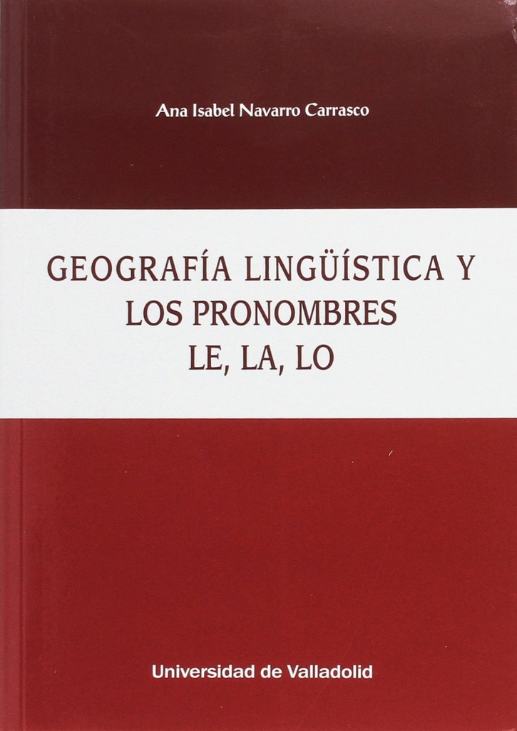 Geografía lingüística y pronombres le, la, lo